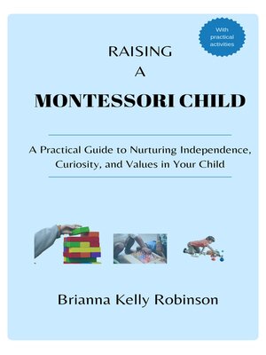 cover image of Raising a Montessori Child